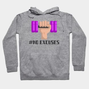 No excuses Hoodie